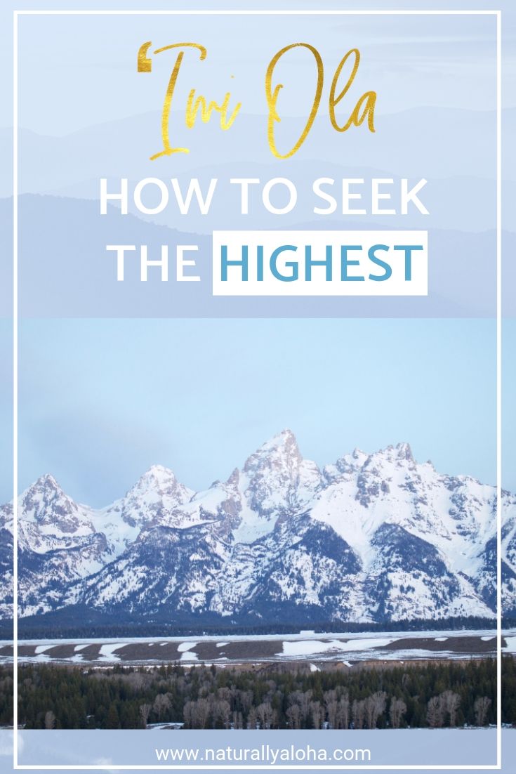 'Imi Ola: How to seek the highest