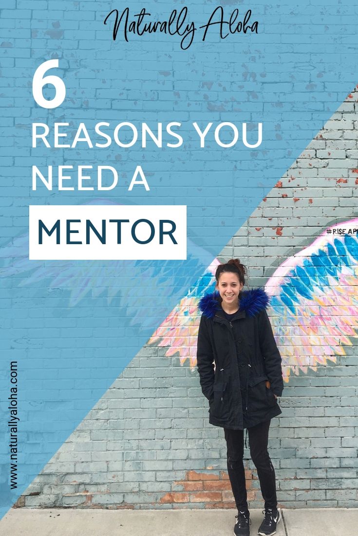 6 Reasons You Need a Mentor