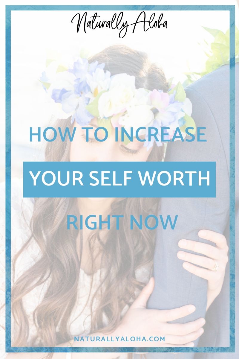 How to increase your self worth