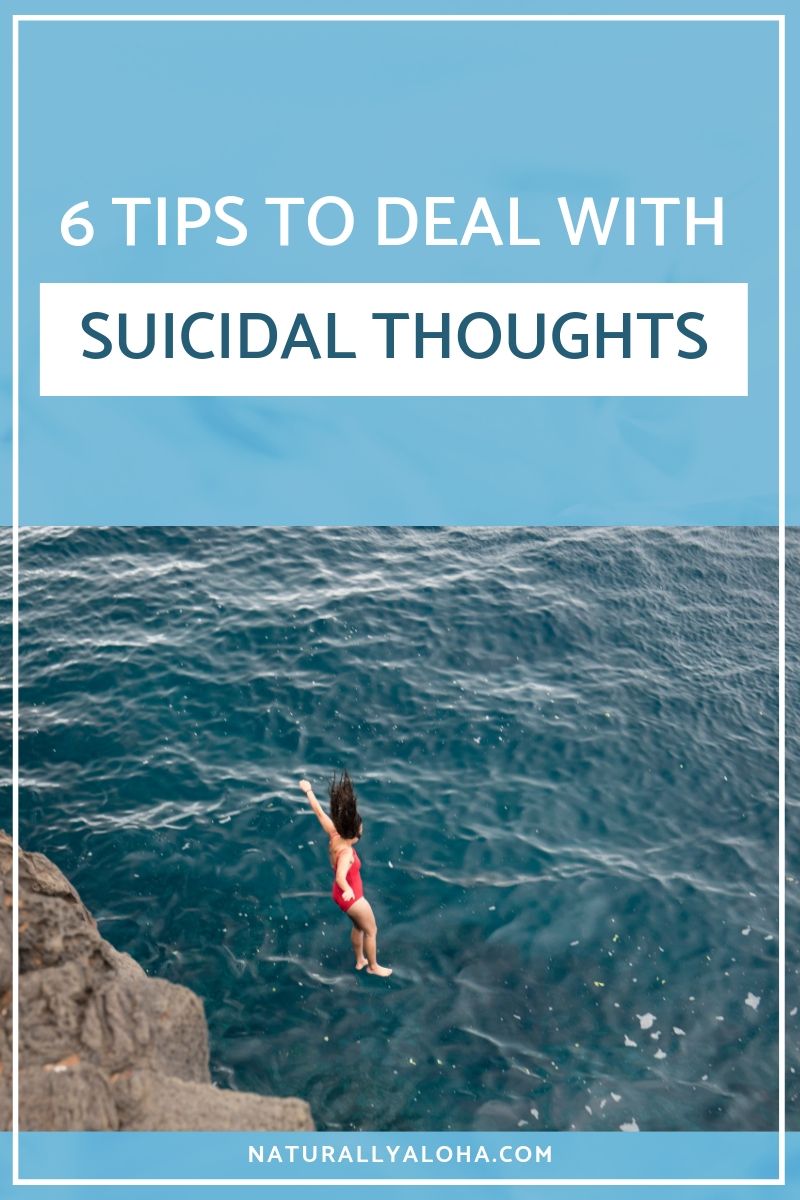 6 Tips to Deal with Suicidal Thoughts