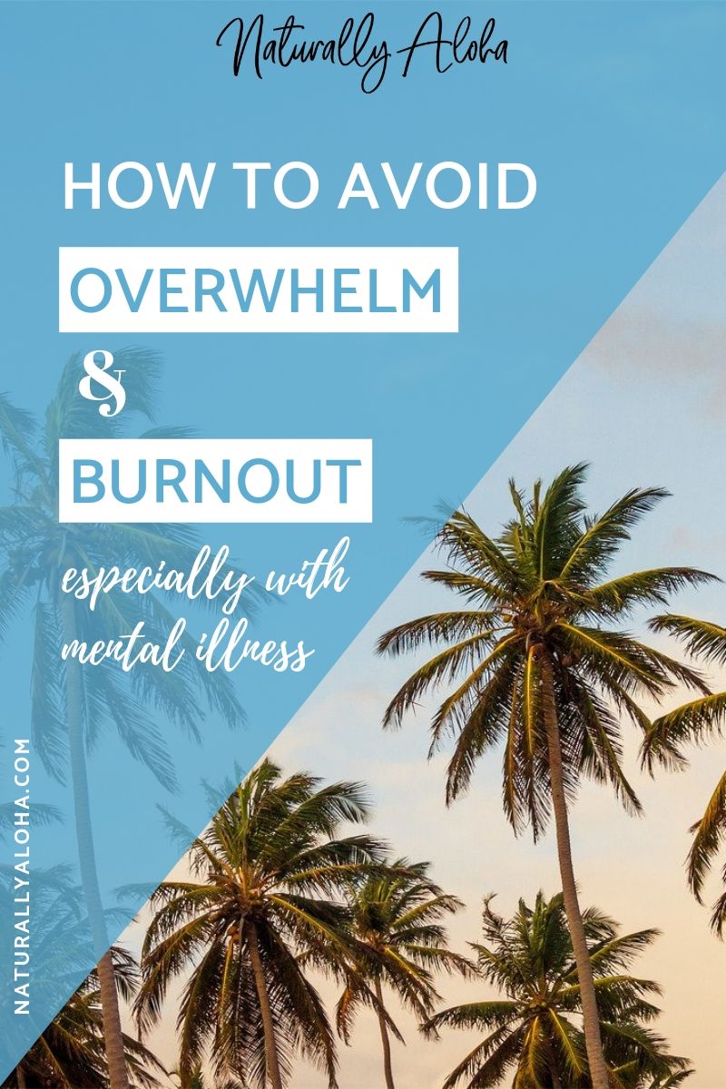 Avoid Overwhelm and Burnout