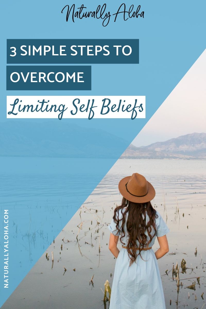 How to overcome limiting self beliefs