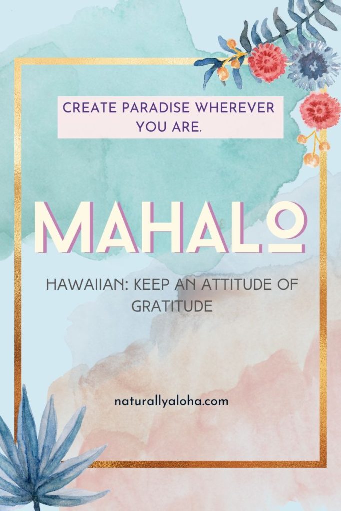 mahalo-thanks-be-to-god-naturally-aloha