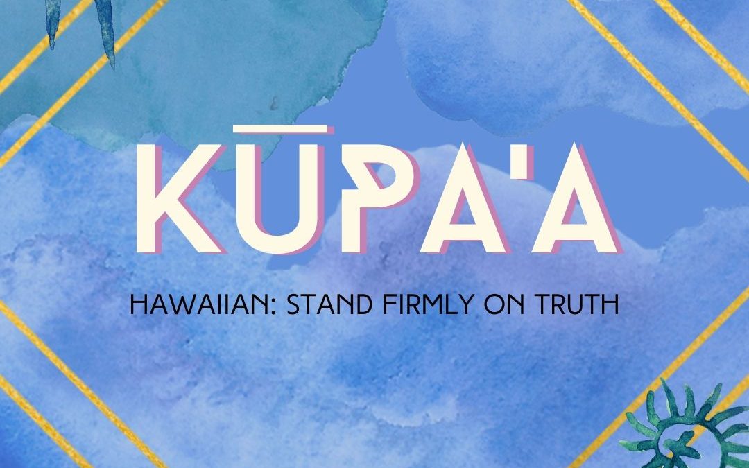 Kupa’a: Stand Firmly On Truth