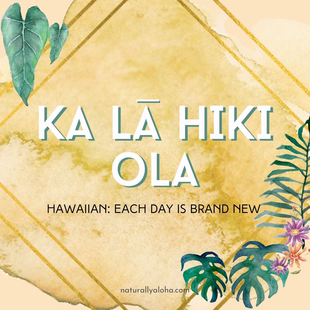 Ka Lā Hiki Ola – How to Look Forward with Joy and Purpose