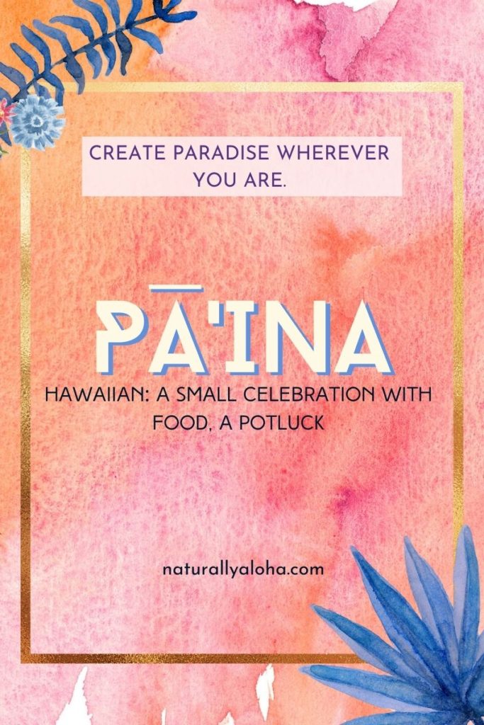 pā'ina - Hawaiian Party