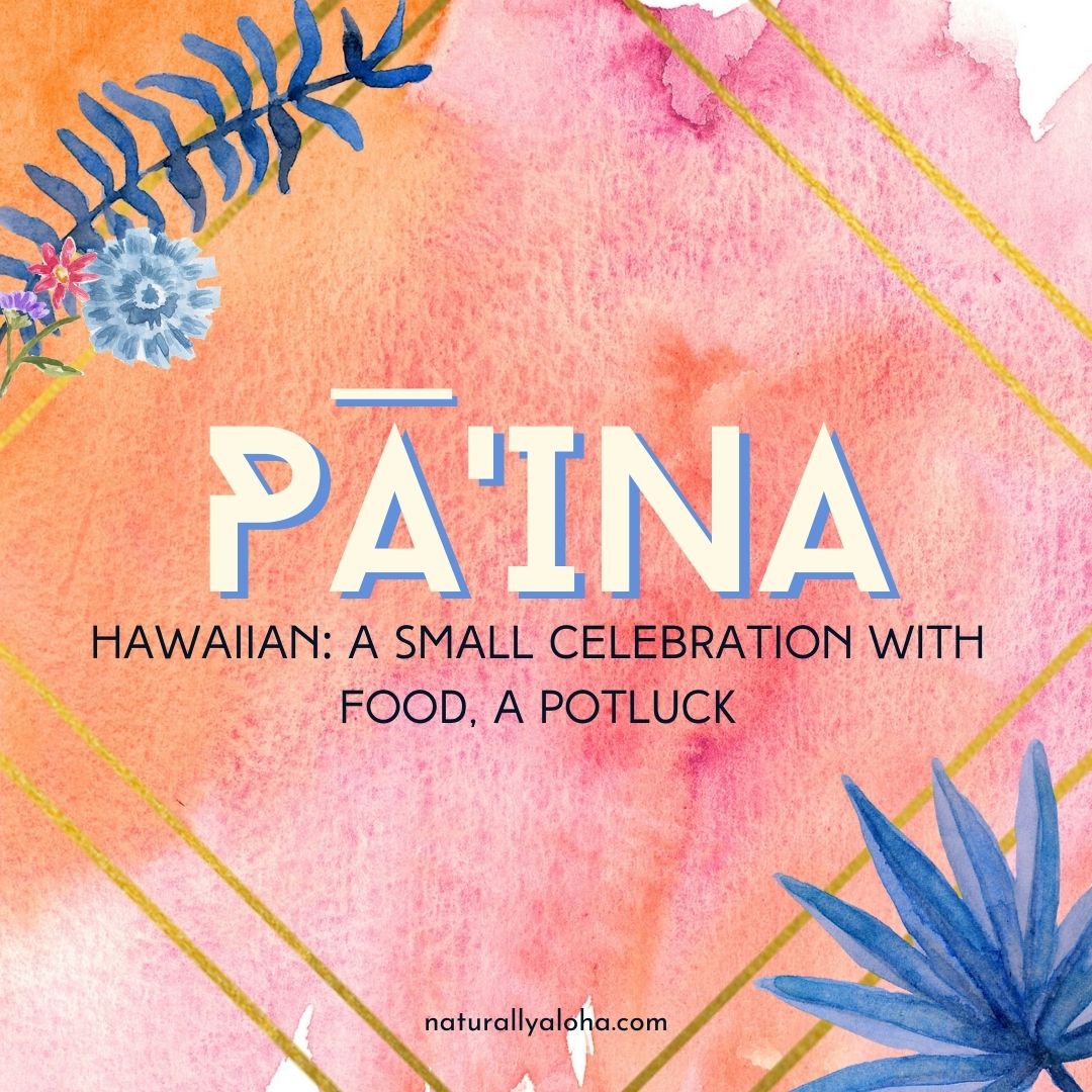Pā’ina & Ho’olaulea: How to Celebrate Life’s Victories