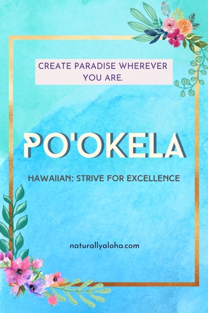 Po'okela - Strive for Excellence & Do Outstanding Work 