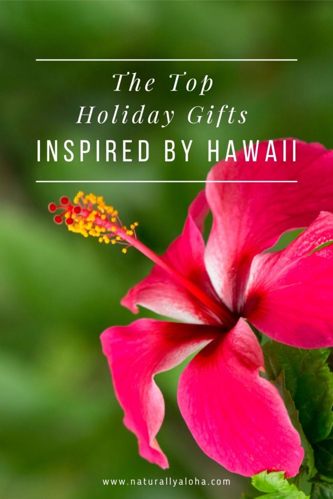 Hawaii Inspired Holiday Gifts for Hawaii Lovers