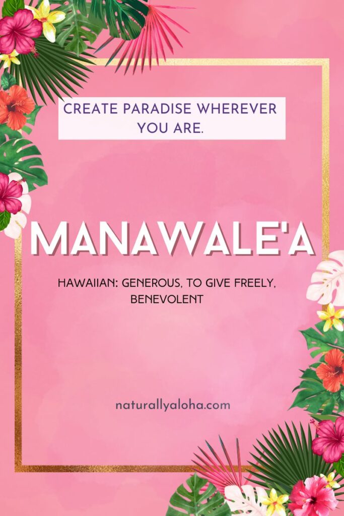 Manawale'a: How to truly be generous