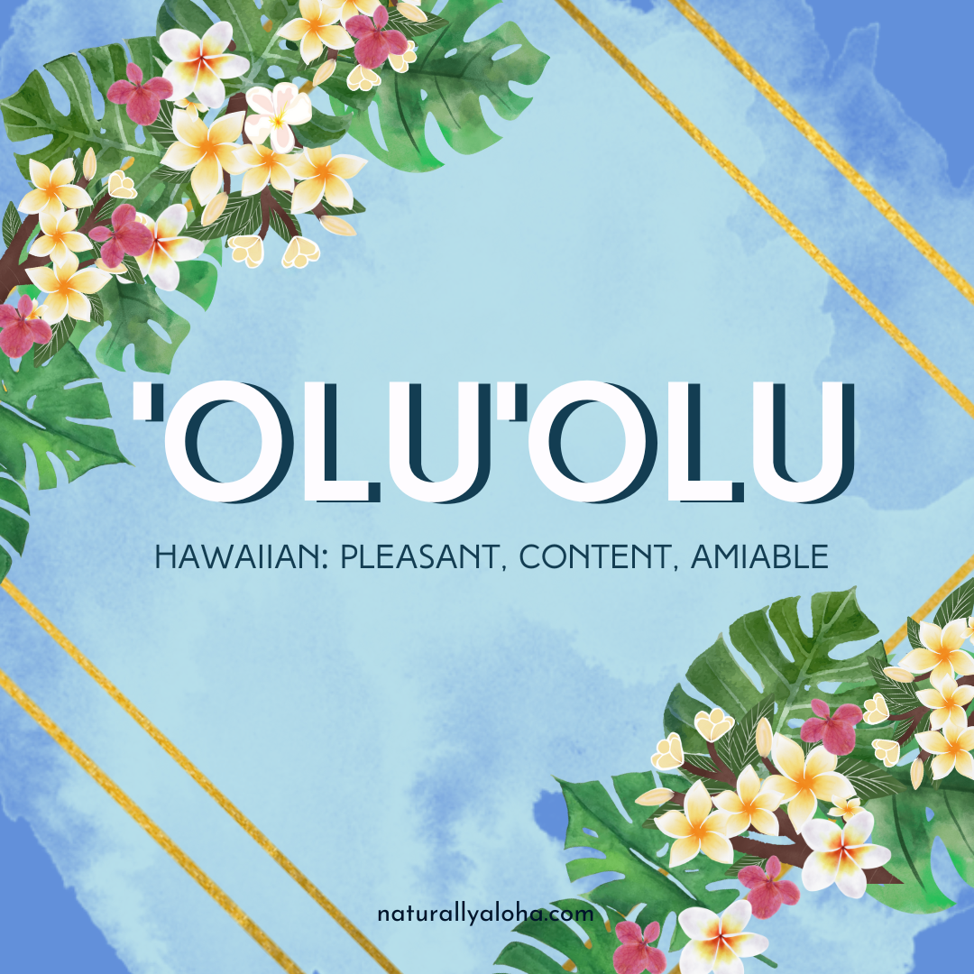 ‘Olu’olu: How to Stay Calm in Any Situation