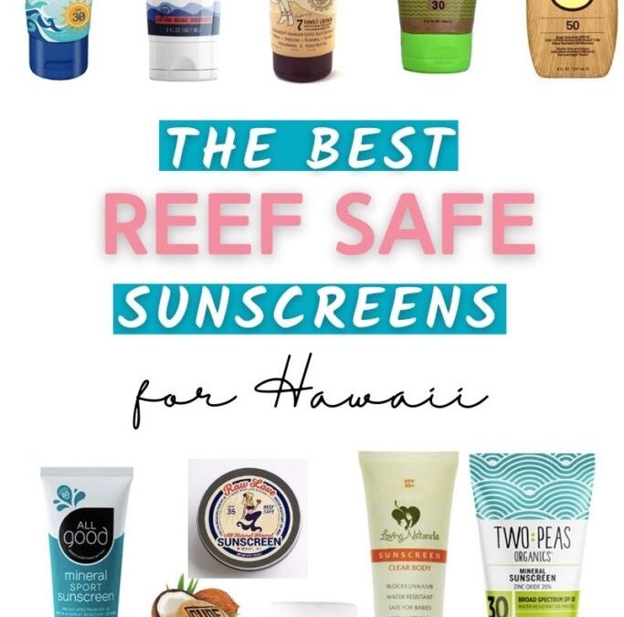 The Best Reef Safe Sunscreen for Hawaii